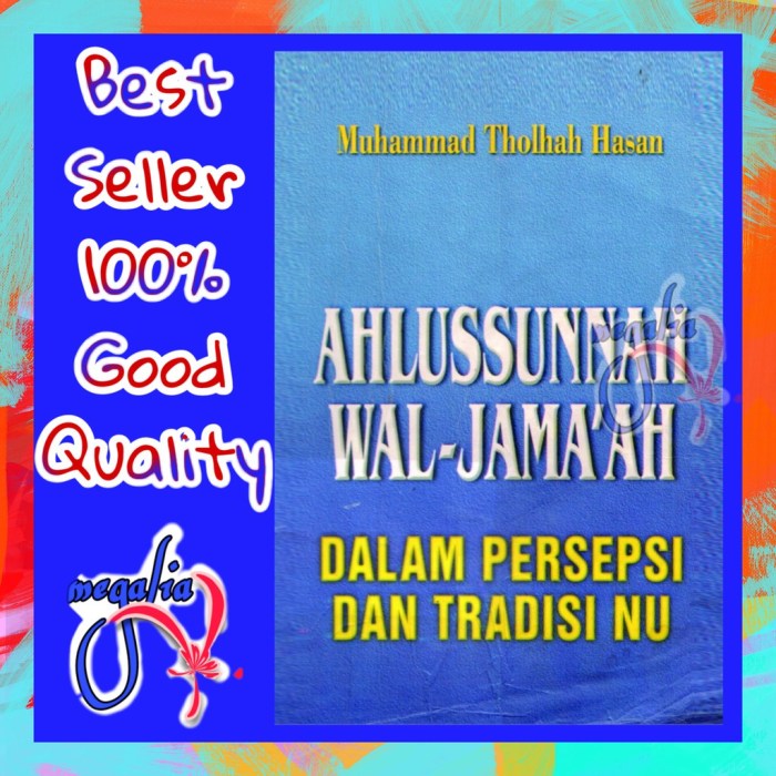 Penerapan Nilai-nilai Ahlussunnah wal Jamaah dalam Kehidupan Ber-NU