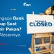 Apakah bank hari ini buka