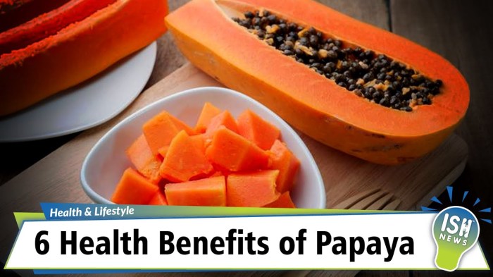 Papaya benefits health known never
