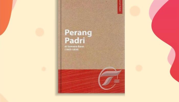 Pemimpin Perang Padri di Sumatra Barat dan Latar Belakangnya