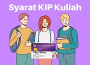 KIP Kuliah 2025 Syarat & Ketentuan Pemegang KIP SMA & Lulusan SNPMB