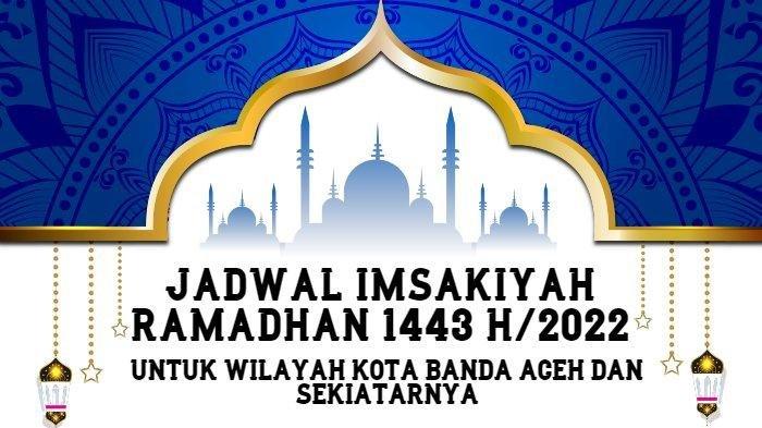 Cara mendapatkan imsakiyah ramadhan aceh yang akurat