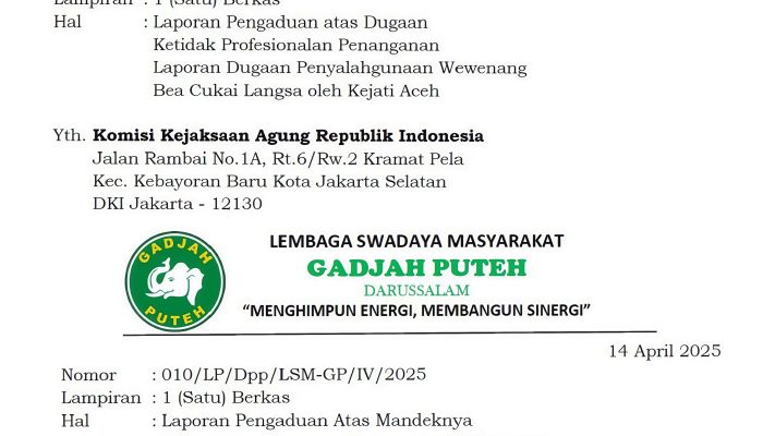 Dugaan Ketidakprofesionalan Penanganan Laporan terhadap Bea Cukai Langsa, LSM Gadjah Puteh Laporkan Kejati Aceh ke Jamwas Kejagung dan Komisi Kejaksaan RI