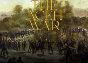 Sejarah Lengkap Perang Aceh Dari Awal hingga Akhir