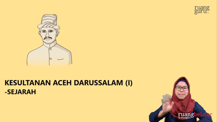 Sejarah lengkap Kesultanan Aceh Darussalam dan pengaruh Islam