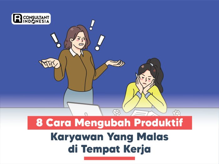 Mengatasi keluhan pengusaha terkait produktivitas rendah karyawan