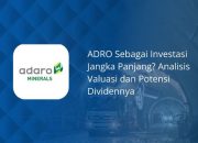 Prediksi Harga Saham ADRO Pasca Buyback 4 Triliun Tanpa RUPS
