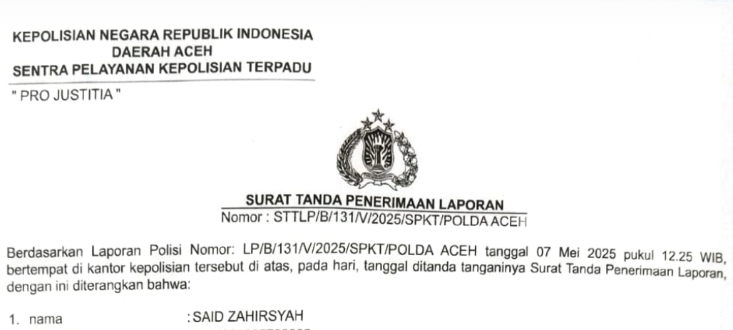 Surat Tanda Penerimaan Laporan atas nama Said Zahirsyah dari Polda Aceh tertanggal 7 Mei 2025