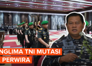 Revisi Peraturan TNI Mutasi Perwira Tinggi