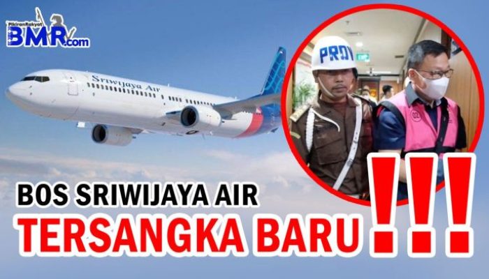 Sanksi Korupsi Timah Mantan Bos Sriwijaya Air