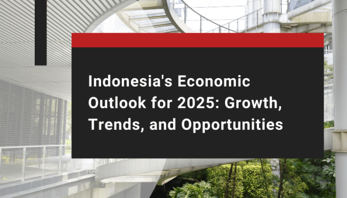 Prediksi Peluang Ekonomi Indonesia di Masa Depan