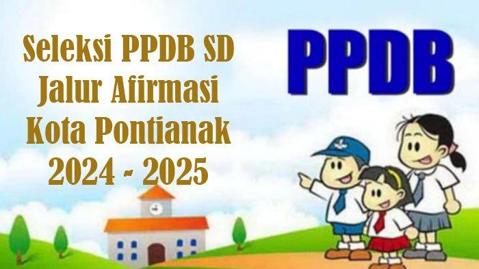 Pengumuman Hasil dan Daftar Ulang Seleksi Jalur Afirmasi PPDB SD Negeri ...