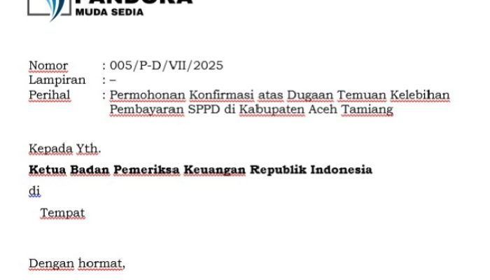 LSM PANDORA Surati BPK, Pertanyakan Dugaan Kelebihan Bayar SPPD ASN Aceh Tamiang
