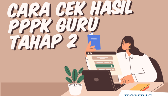 Langkah Cek Hasil Seleksi PPPK Tahap 2 Jabatan Paruh Waktu