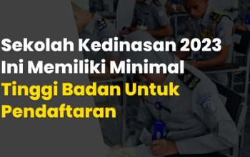 Sekolah Kedinasan 2023 Ini Memiliki Minimal Tinggi Badan Untuk Pendaftaran