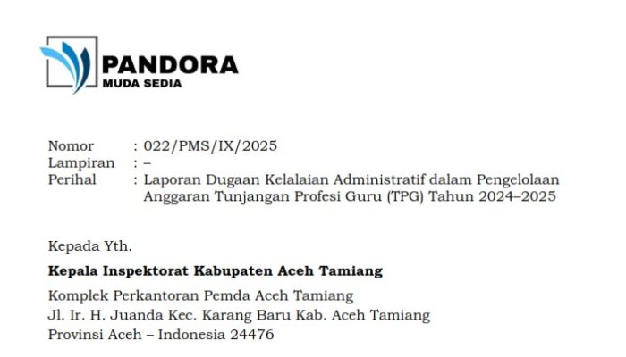 Tunjangan Guru Tertahan Hampir Setahun, LSM PANDORA Laporkan ke Inspektorat Aceh Tamiang
