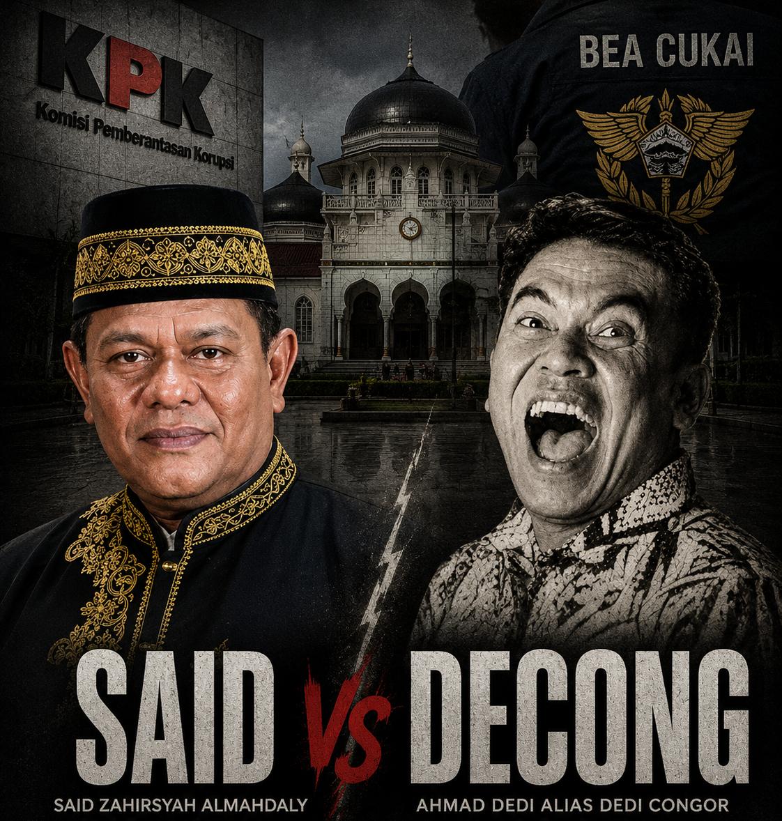 Poster editorial bergaya investigatif menampilkan Sayed Zahirsyah Almahdaly, Direktur Eksekutif LSM Gadjah Puteh, berhadapan dengan Ahmad Dedi alias Dedi Congor, sosok yang disebut dalam berbagai pemberitaan terkait dunia kepabeanan. Latar belakang menampilkan simbol KPK, Bea Cukai, dan nuansa gelap yang menggambarkan kritik terhadap dugaan jejaring kekuasaan dan pengaruh di lingkungan kepabeanan.