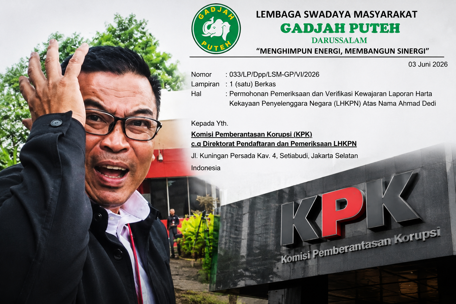 Direktur Eksekutif LSM Gadjah Puteh Darussalam, Said Zahirsyah Almahdaly, menyampaikan laporan resmi kepada KPK terkait permohonan pemeriksaan dan verifikasi kewajaran LHKPN Ahmad Dedi alias Dedi Congor, pejabat Direktorat Jenderal Bea dan Cukai yang namanya mencuat dalam sejumlah pengembangan perkara yang menjadi perhatian publik.