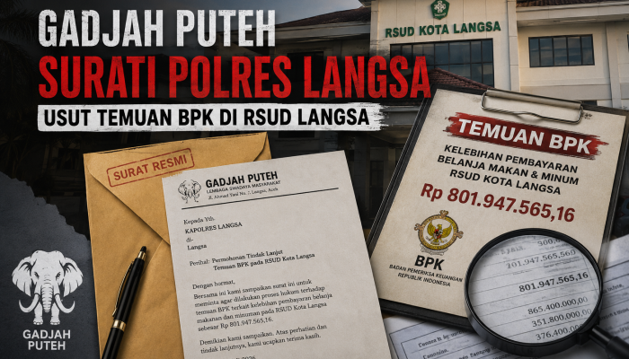 Gadjah Puteh Surati Polres Langsa, Minta Temuan BPK di RSUD Diusut