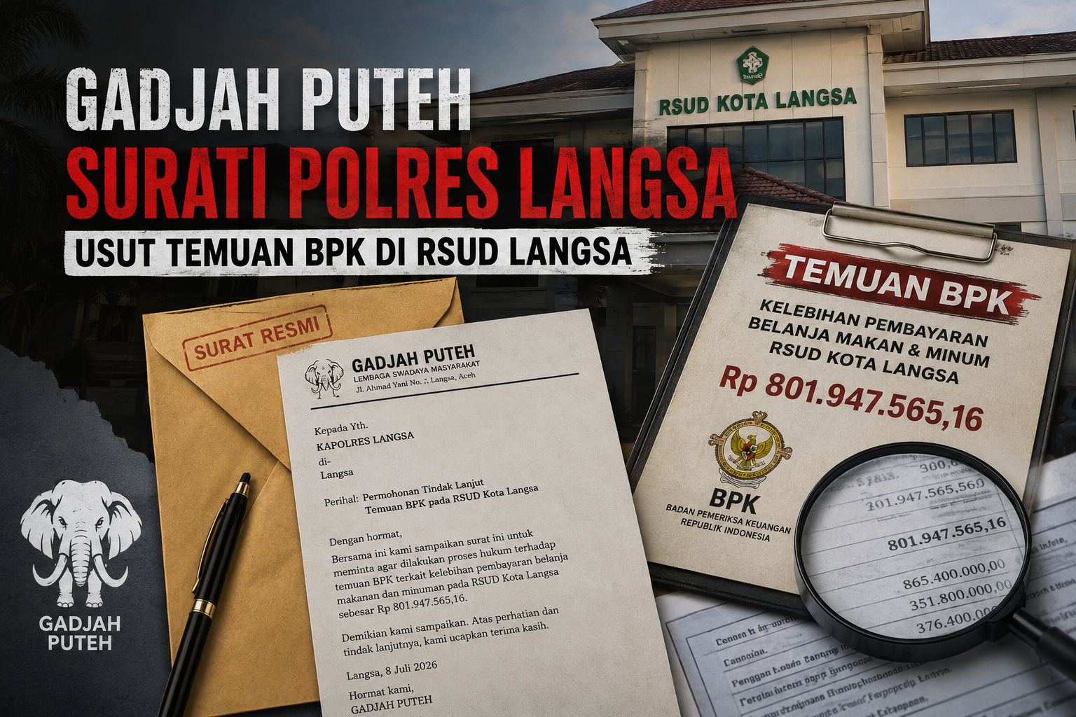 LSM Gadjah Puteh mengirim surat resmi kepada Polres Langsa untuk meminta tindak lanjut hukum atas temuan Badan Pemeriksa Keuangan (BPK) terkait dugaan kelebihan pembayaran belanja makan dan minum di RSUD Kota Langsa.
